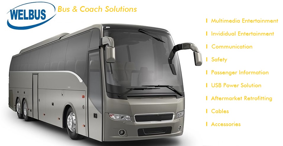 WELBUS is a professional developer and supplier of bus & coach multimedia and security surveillance

solutions.With a diverse range of audio, video, CCTV, TPMS, multimedia and much more, WELBUS delivers an optimal combination of convenience, entert